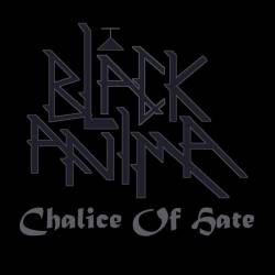 Black Anima : Chalice of Hate Black Anima : Chalice of Hate